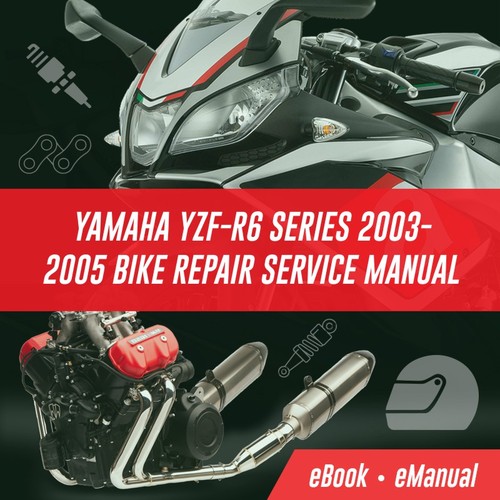 Product picture YAMAHA YZF R6 SERIES 2003-2005 BIKE REPAIR SERVICE MANUAL