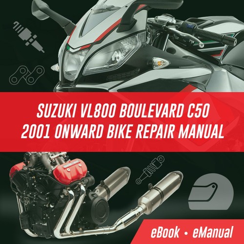 Product picture SUZUKI VL800 BOULEVARD C50 2001 ONWARD BIKE REPAIR MANUAL